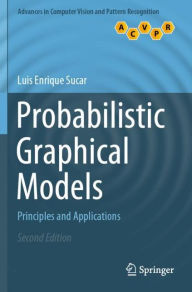 Title: Probabilistic Graphical Models: Principles and Applications, Author: Luis Enrique Sucar