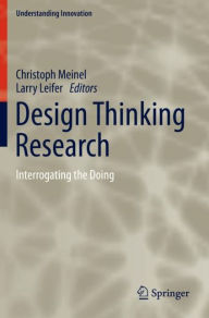 Title: Design Thinking Research: Interrogating the Doing, Author: Christoph Meinel