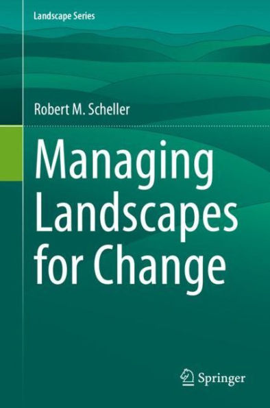 Managing Landscapes for Change