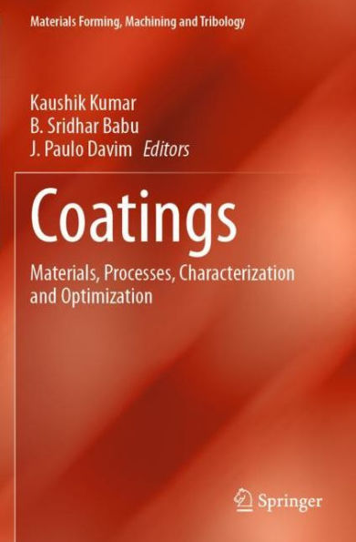 Coatings: Materials, Processes, Characterization and Optimization