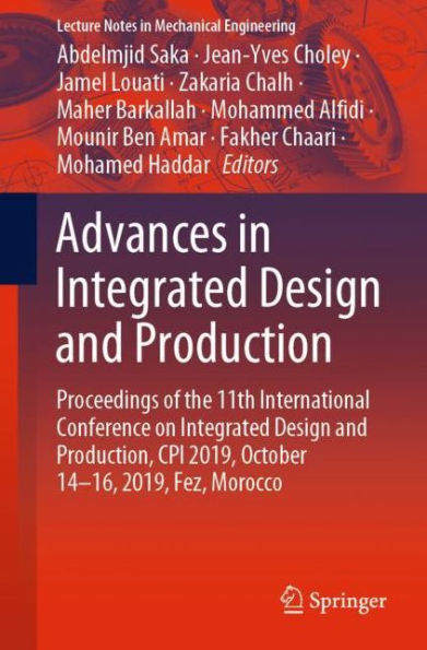 Advances Integrated Design and Production: Proceedings of the 11th International Conference on Production, CPI 2019, October 14-16, Fez, Morocco