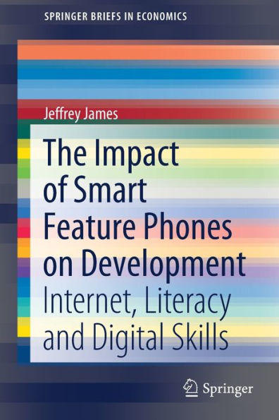 The Impact of Smart Feature Phones on Development: Internet, Literacy and Digital Skills