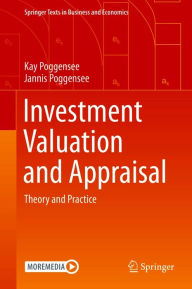 Title: Investment Valuation and Appraisal: Theory and Practice, Author: Kay Poggensee