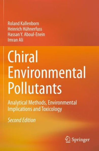 Chiral Environmental Pollutants: Analytical Methods, Implications and Toxicology