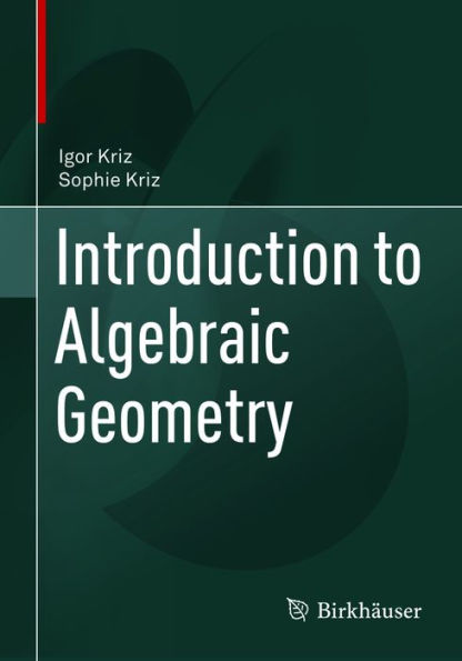 Introduction to Algebraic Geometry