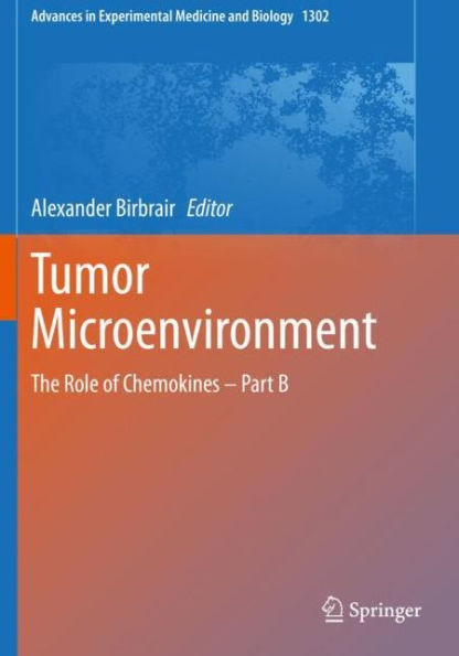 Tumor Microenvironment: The Role of Chemokines - Part B