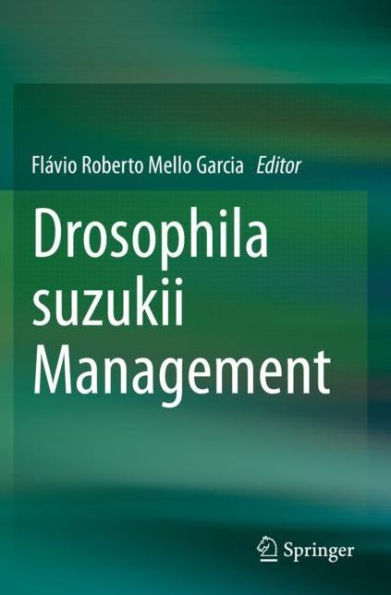 Drosophila suzukii Management