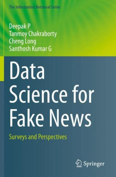 Data Science for Fake News: Surveys and Perspectives