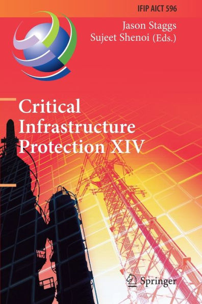 Critical Infrastructure Protection XIV: 14th IFIP WG 11.10 International Conference, ICCIP 2020, Arlington, VA, USA, March 16-17, Revised Selected Papers