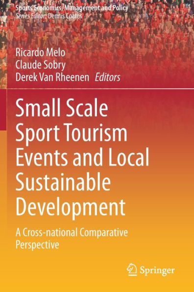 Small Scale Sport Tourism Events and Local Sustainable Development: A Cross-National Comparative Perspective