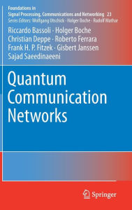 Title: Quantum Communication Networks, Author: Riccardo Bassoli