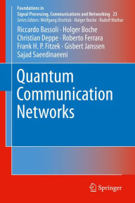Title: Quantum Communication Networks, Author: Riccardo Bassoli