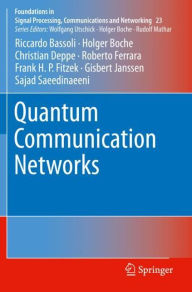 Title: Quantum Communication Networks, Author: Riccardo Bassoli