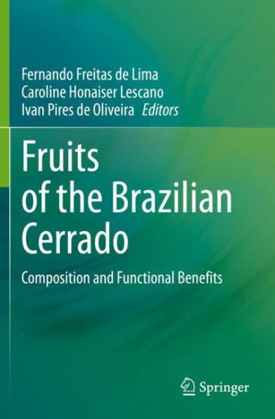 Fruits of the Brazilian Cerrado: Composition and Functional Benefits