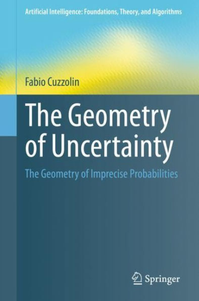 The Geometry of Uncertainty: Imprecise Probabilities