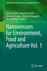 Title: Nanosensors for Environment, Food and Agriculture Vol. 1, Author: Vineet Kumar