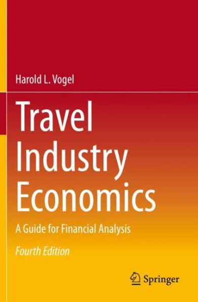 Travel Industry Economics: A Guide for Financial Analysis