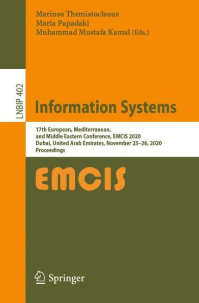 Information Systems: 17th European, Mediterranean, and Middle Eastern Conference, EMCIS 2020, Dubai, United Arab Emirates, November 25-26, Proceedings