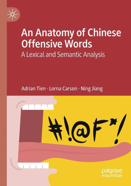An Anatomy of Chinese Offensive Words: A Lexical and Semantic Analysis