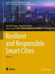 Title: Resilient and Responsible Smart Cities: Volume 1, Author: Norsidah Ujang