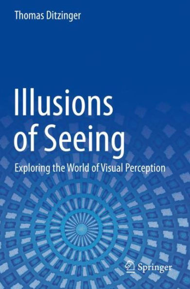 Illusions of Seeing: Exploring the World Visual Perception