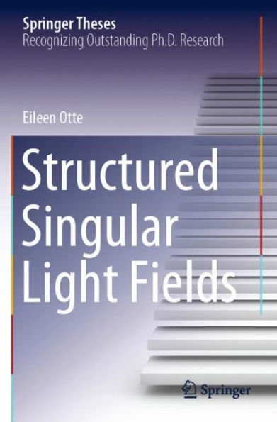 Structured Singular Light Fields