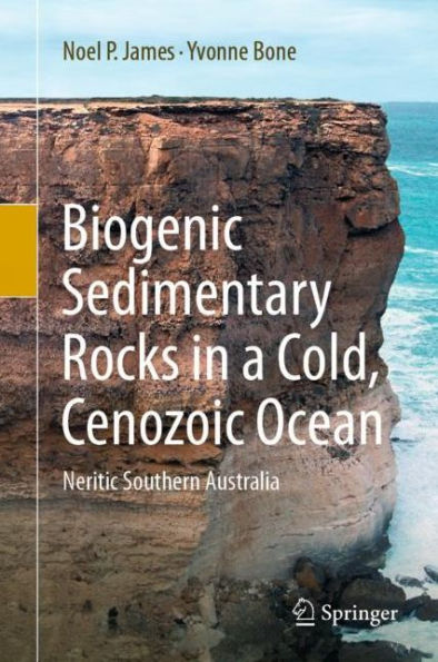 Biogenic Sedimentary Rocks in a Cold, Cenozoic Ocean: Neritic Southern Australia