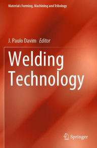 Title: Welding Technology, Author: J. Paulo Davim