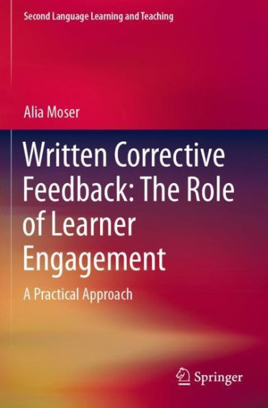 Written Corrective Feedback: The Role of Learner Engagement: A Practical Approach