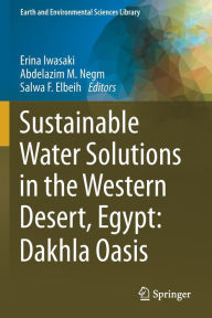 Title: Sustainable Water Solutions in the Western Desert, Egypt: Dakhla Oasis, Author: Erina Iwasaki