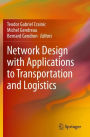 Network Design with Applications to Transportation and Logistics