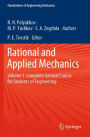 Rational and Applied Mechanics: Volume 1. Complete General Course for Students of Engineering