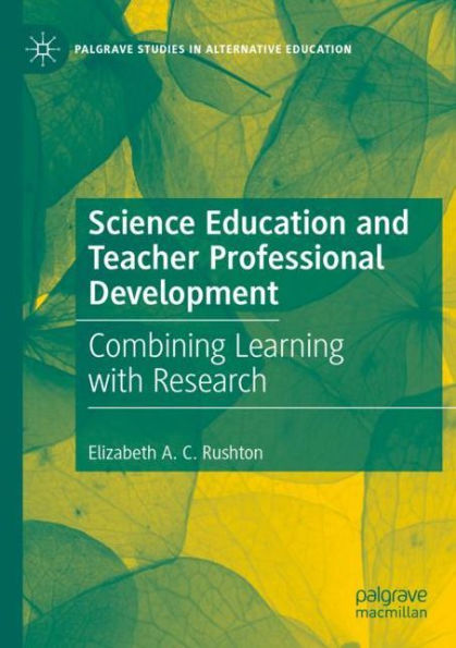 Science Education and Teacher Professional Development: Combining Learning with Research