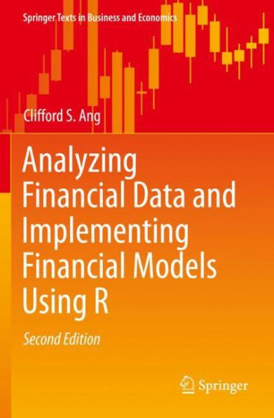 Analyzing Financial Data and Implementing Models Using R