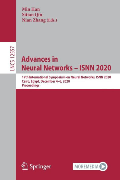 Advances Neural Networks - ISNN 2020: 17th International Symposium on Networks, 2020, Cairo, Egypt, December 4-6, Proceedings