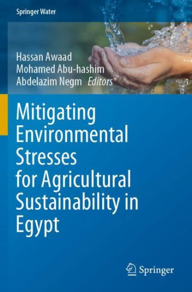 Mitigating Environmental Stresses for Agricultural Sustainability Egypt