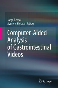 Title: Computer-Aided Analysis of Gastrointestinal Videos, Author: Jorge Bernal