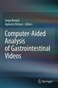 Title: Computer-Aided Analysis of Gastrointestinal Videos, Author: Jorge Bernal
