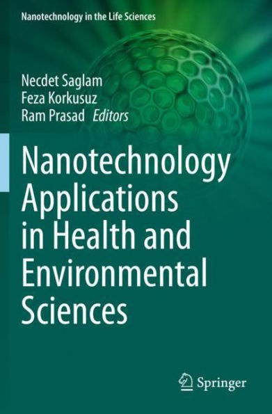 Nanotechnology Applications Health and Environmental Sciences
