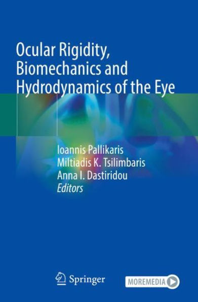 Ocular Rigidity, Biomechanics and Hydrodynamics of the Eye