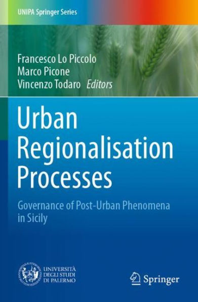 Urban Regionalisation Processes: Governance of Post-Urban Phenomena Sicily