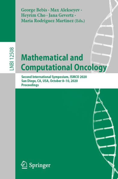 Mathematical and Computational Oncology: Second International Symposium, ISMCO 2020, San Diego, CA, USA, October 8-10, 2020, Proceedings