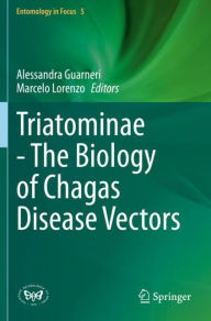 Title: Triatominae - The Biology of Chagas Disease Vectors, Author: Alessandra Guarneri