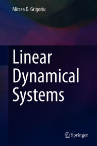 Title: Linear Dynamical Systems, Author: Mircea D. Grigoriu