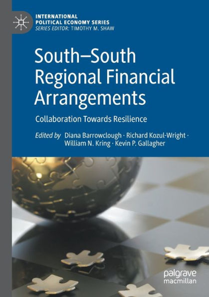 South-South Regional Financial Arrangements: Collaboration Towards Resilience