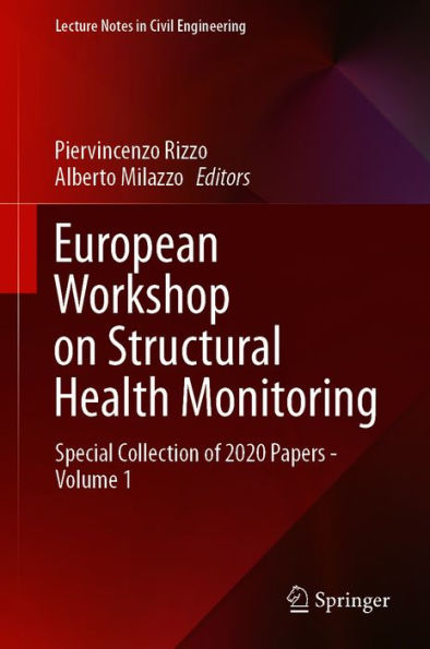 European Workshop on Structural Health Monitoring: Special Collection of 2020 Papers - Volume 1