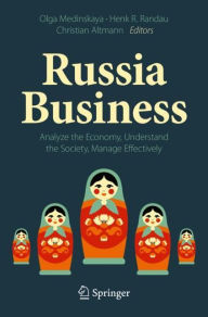 Title: Russia Business: Analyze the Economy, Understand the Society, Manage Effectively, Author: Olga Medinskaya