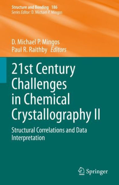 21st Century Challenges in Chemical Crystallography II: Structural Correlations and Data Interpretation