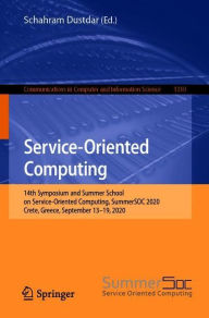 Title: Service-Oriented Computing: 14th Symposium and Summer School on Service-Oriented Computing, SummerSOC 2020, Crete, Greece, September 13-19, 2020, Author: Schahram Dustdar