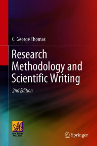 Title: Research Methodology and Scientific Writing, Author: C. George Thomas